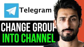 How to Change Telegram Group into Channel (EASY GUIDE) [2024]