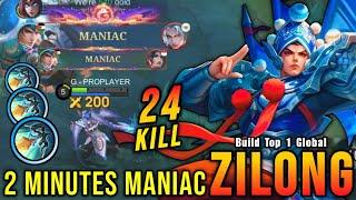 24 Kills + 2x MANIAC!! Zilong MANIAC in 2 MINUTES!! - Build Top 1 Global Zilong ~ MLBB