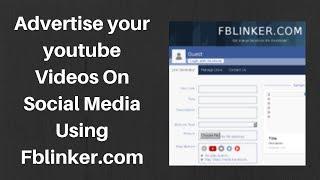 How to advertise your youtube videos on social media using fblinker com