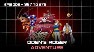 One Piece Recap | Episode 967 to 976 - Oden's Roger Adventure