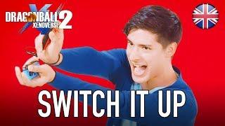 Dragon Ball Xenoverse 2 - Switch - Switch it up (English Trailer)