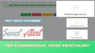 php flash message using sweetalert with bootstrap in oop