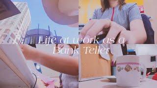 Life at Work | Bank Teller 2023