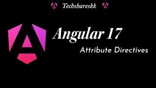 Attribute Directives | Angular 17 Directives | Type of Directive