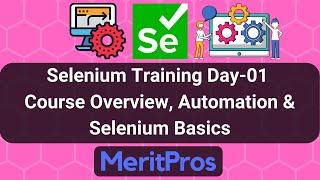 Selenium Training Day-01 Course Overview, Automation and Selenium Basics