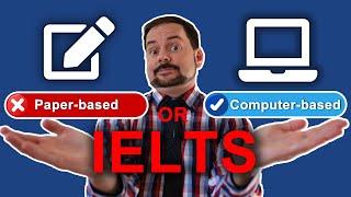 IELTS Paper or Computer-based exam which to Choose for Band 9