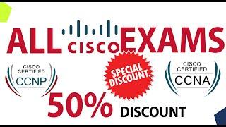 EXAM Discount Voucher on all CISCO EXAMS Don't Miss! 50%  | CCNA | CCNP | CISCO DISCOUNT 2021