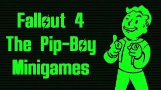 Fallout 4: The Pip-Boy Minigames