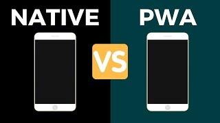 PWA vs Native Apps | Progressive Web Apps For You !