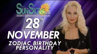 November 28th Zodiac Horoscope Birthday Personality - Sagittarius - Part 2