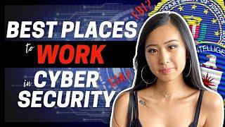Best Places to Work in Cyber Security: Salary, Job Security, Remote, Where to Work in Cyber Security