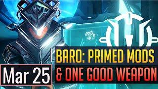 Warframe | BARO KI'TEER: ONE GOOD WEAPON AND PRIMED MOD! - Mar 25h (PC) (CONSOLE IN PINNED)