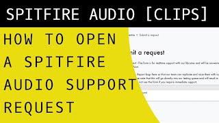 How to Open a Spitfire Audio Support Request