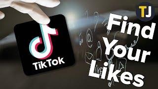 Finding Every Video You've Liked on TikTok!
