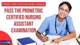 Prometric Certified Nursing Assistant Skills Video - Pass the CNA Clinical Skills Exam