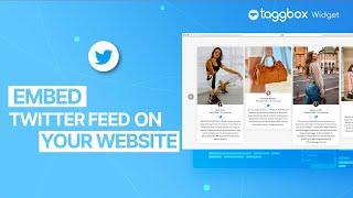 How to Embed Twitter Feed on your Website : Tutorial