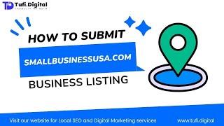  A Beginner's Guide to Creating a Business Listing on smallbusinessusa.com | Tufi Digital