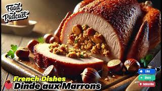 Cooking Dinde aux Marrons: A Step-by-Step Guide to Perfect French Turkey