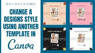 CHANGE A TEMPLATES STYLE IN CANVA