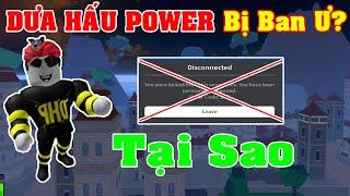 DƯA HẤU POWER Bị BLox Fruits Banned Vì Sao? | Roblox