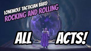 Rocking and Rolling EVERY ACT As A LONEWOLF Bard On TACTICIAN! - Baldur's Gate 3