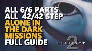 All Steps Alone in the Dark Missions Full Guide Destiny 2
