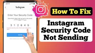 Instagram Security Code Not Received | How to fix instagram not sending security code