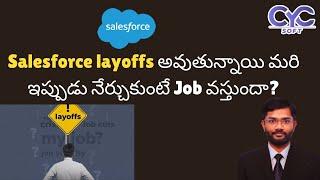 Salesforce layoffs అవుతున్నాయి మరి |Salesforce Course in Madhapur  | Salesforce Full Course |CYCSOFT