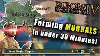 Can we form the MUGHAL EMPIRE in 30 MINUTES? (EU4)