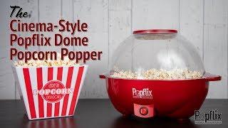 Popflix Cinema-Style Dome Popcorn Popper