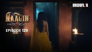 Naagin Drama Serial | Season 6 | Full Episode 129 | Best Drama 2024