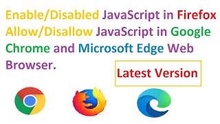 How to enable and disable JavaScript in Mozilla Firefox | google chrome | Edge Web Browser
