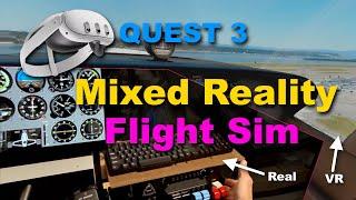 Quest 3 Mixed Reality Flight Simulation