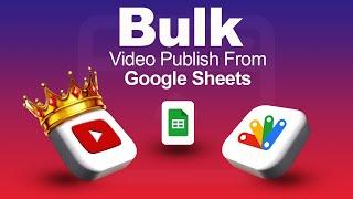YouTube Automation: Publish Videos Directly from Google Sheets using Free App Script
