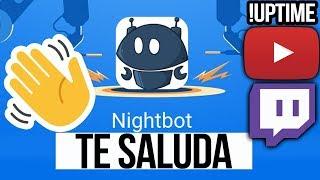 Como hacer que *NIGHTBOT* salude en el CHAT + Uptime en Twitch y Youtube - FÁCIL