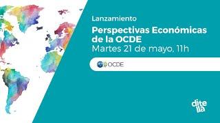 Lanzamiento | Perspectivas Económicas de la OCDE