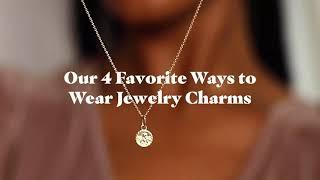 Four Ways To Wear Jewelry Charms | Local Eclectic Styling Sessions