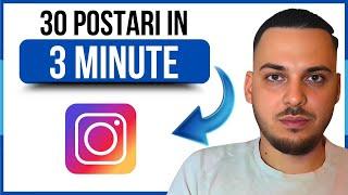 Cum sa Faci 30  Postari de Instagram in 3 MINUTE