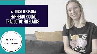  4 CONSEJOS QUE TE AYUDARÁN EN TUS INICIOS COMO TRADUCTOR AUTÓNOMO