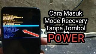 Cara Masuk Mode Recovery Samsung Tanpa Tombol Power | Cara Masuk Recovery Mode Samsung Tanpa Tombol