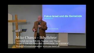 Teil 1: Fokus ISRAEL und die Gemeinde des Herrn. Mit Mike Chance 1