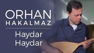 Orhan Hakalmaz - Haydar Haydar