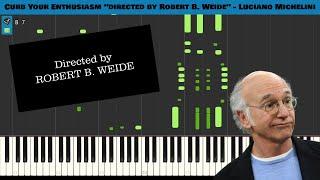"Directed by Robert B. Weide" Piano Tutorial with SHEET MUSIC!!! | Curb Your Enthusiasm Theme