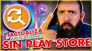 COMO   Actualizar APLICACIONES ANDROID sin PLAY STORE (2021)