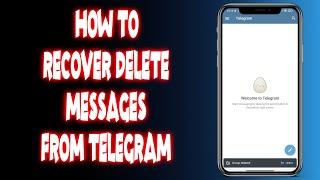 How to recover deleted messages from telegram?  How to recover deleted telegram chat.