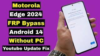 Motorola Edge 2024 FRP Bypass Android 14 Without PC | Motorola Edge 2024 FRP/Google Account Unlock