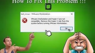 How to fix Vmware workstation and Hyper V are not Compatible