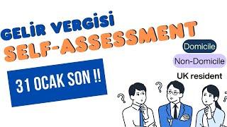 Yurtdışı gelirlerinizi İngiltere'de beyan etmeli misiniz? Self-Assessment..