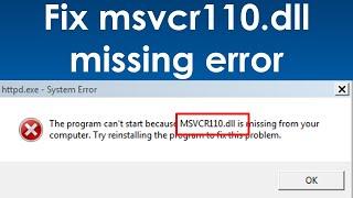 How to fix msvcr110.dll missing error windows 10