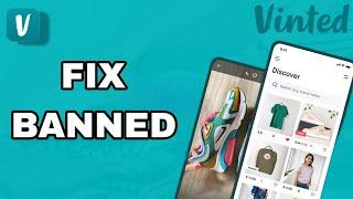 How To Fix And Solve Vinted Banned | Final Solution